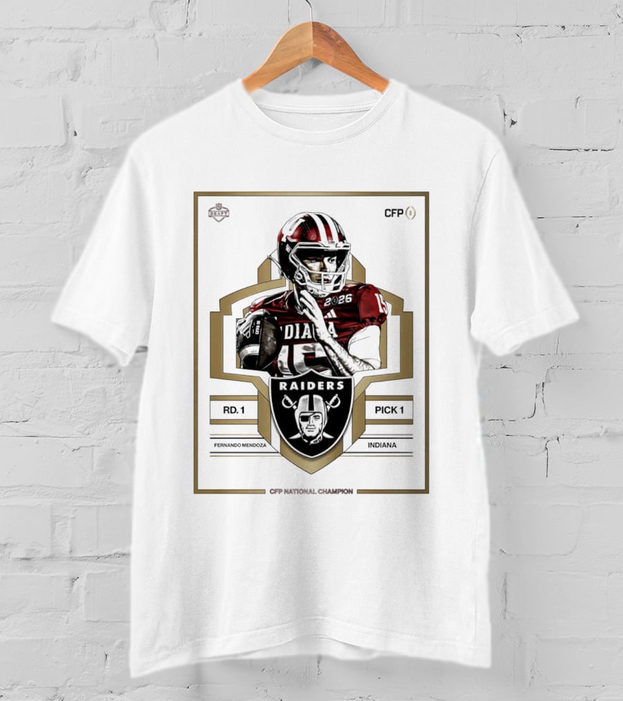 Las Vegas Raiders Fernando Mendoza Rd 1 Pick 1 Indiana CFP National Champion T-Shirt