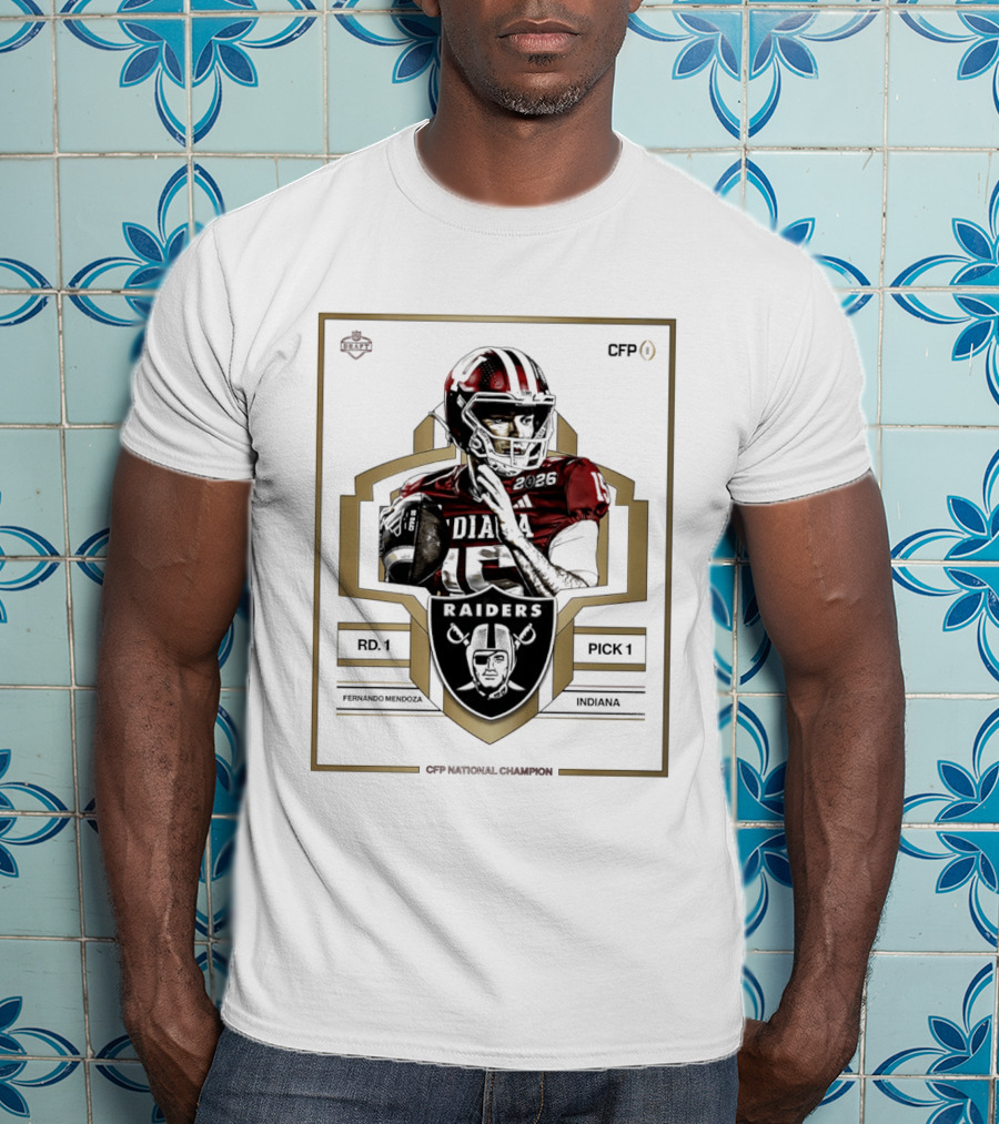 Las Vegas Raiders Fernando Mendoza Rd 1 Pick 1 Indiana CFP National Champion T-Shirt