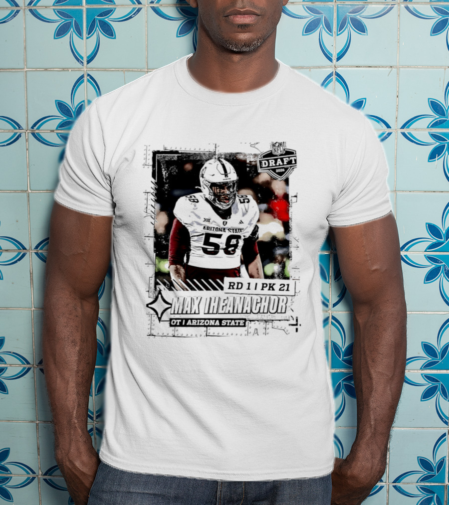 Max Iheanachor RD 11 PK 21 Arizona State Draft 2026 T-Shirt
