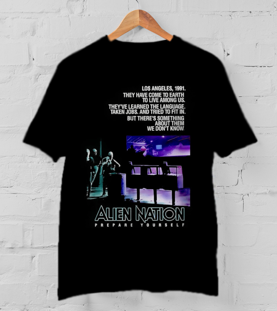 Alien Nation Prepare Yourself Sci Fi Movie Los Angeles 1991 T-Shirt