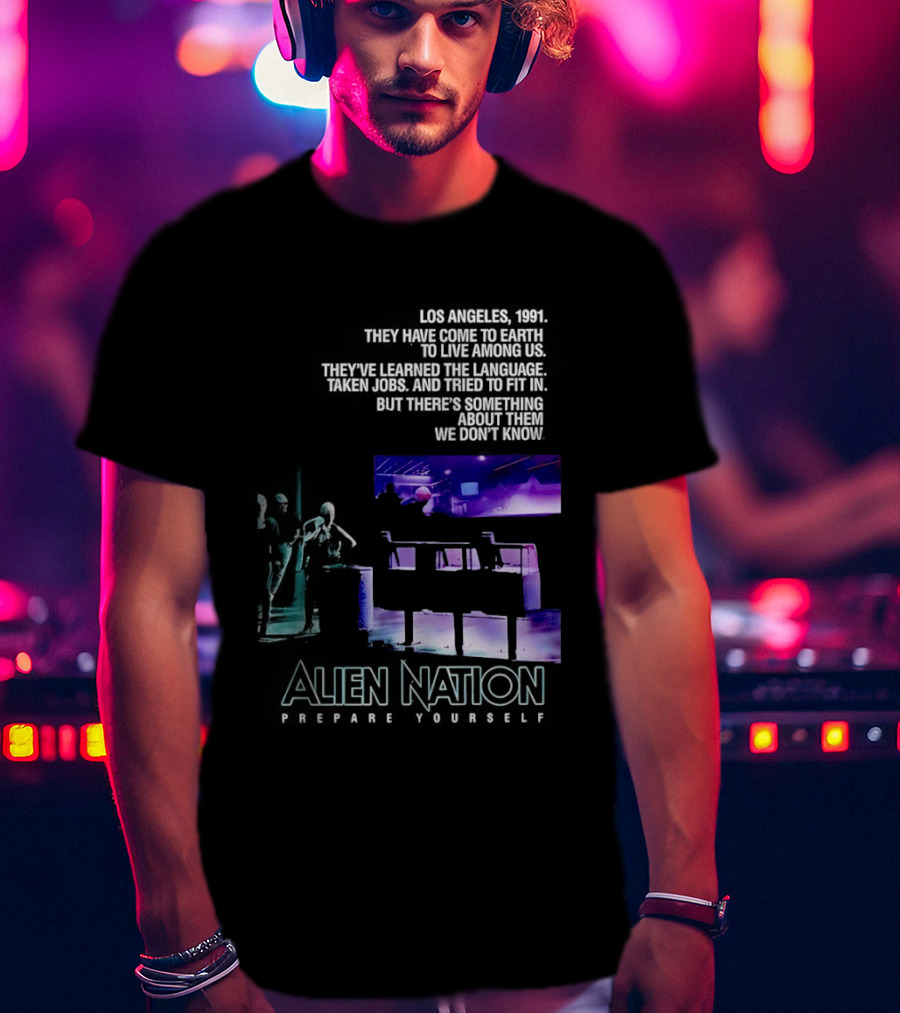 Alien Nation Prepare Yourself Sci Fi Movie Los Angeles 1991 T-Shirt