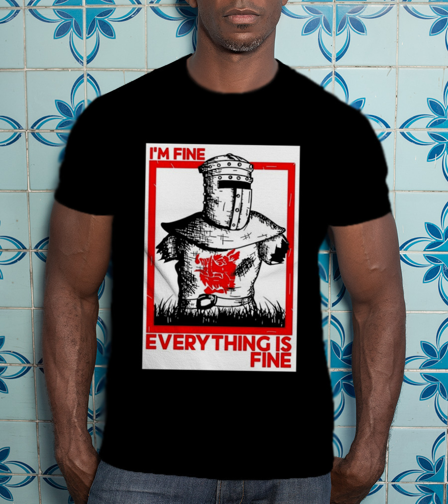 I'm Fine Everything Is Fine Black Knight Monty Python And The Holy Grail T-Shirt