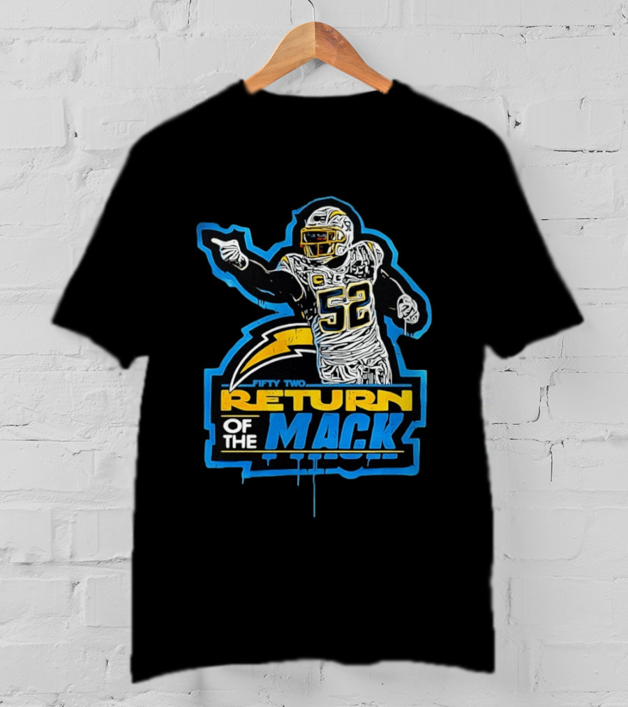 Khalil Mack 52 Return Of The Mack Fifty Two Los Angeles Chargers T-Shirt