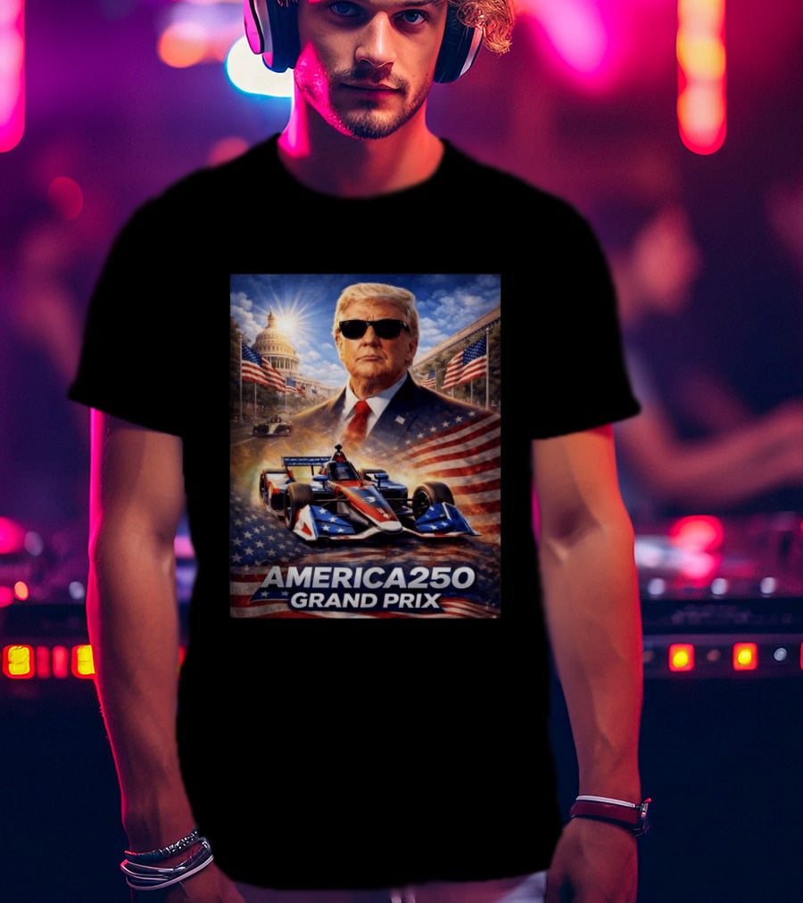 Donald Trump America 250 Grand Prix Washington DC Celebration T-Shirt