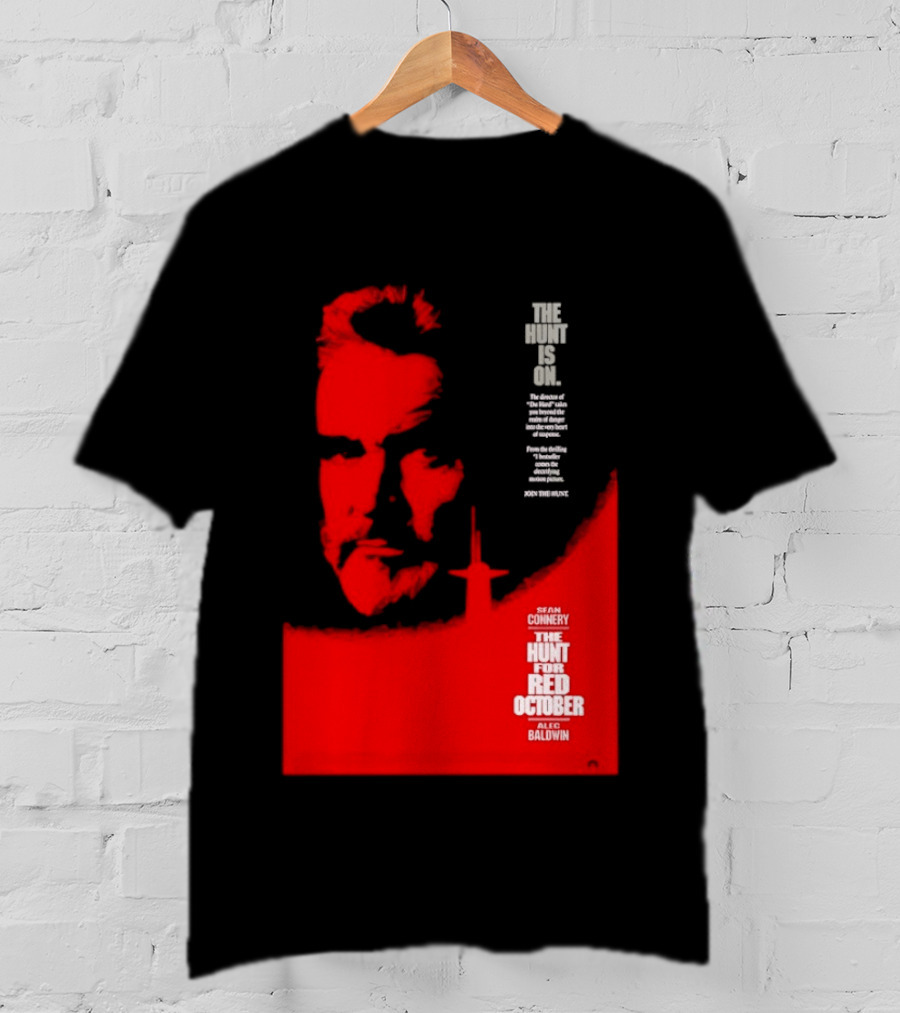 The Hunt Is On For The Hunt For Red October 1990 Movie Sean Connery Alec Baldwin T-Shirt