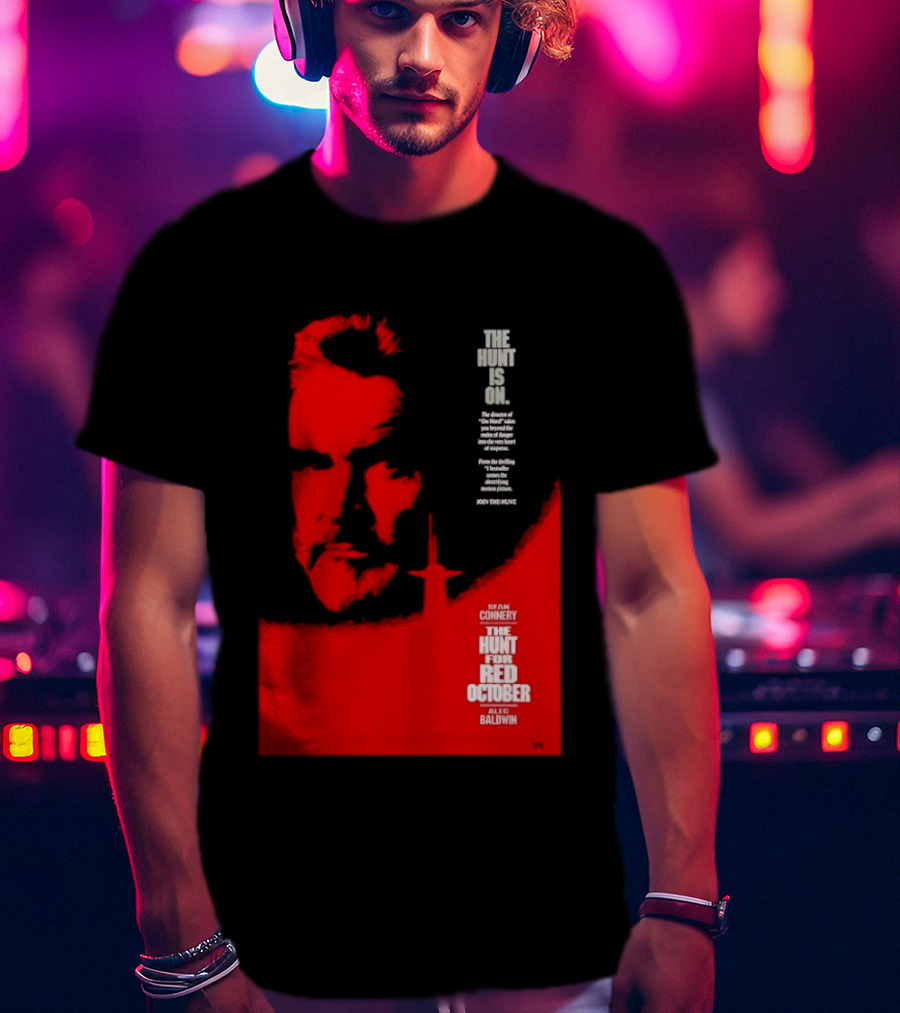 The Hunt Is On For The Hunt For Red October 1990 Movie Sean Connery Alec Baldwin T-Shirt