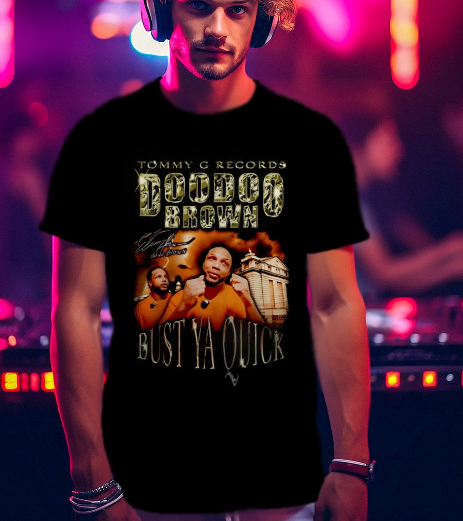 Tommy G Records Doo Doo Brown Bust Ya Quick T-Shirt