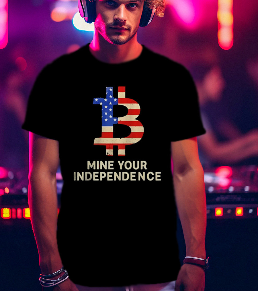 USA Flag Bitcoin Mine Your Independence T-Shirt