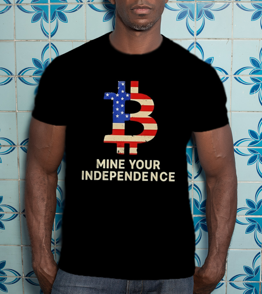 USA Flag Bitcoin Mine Your Independence T-Shirt