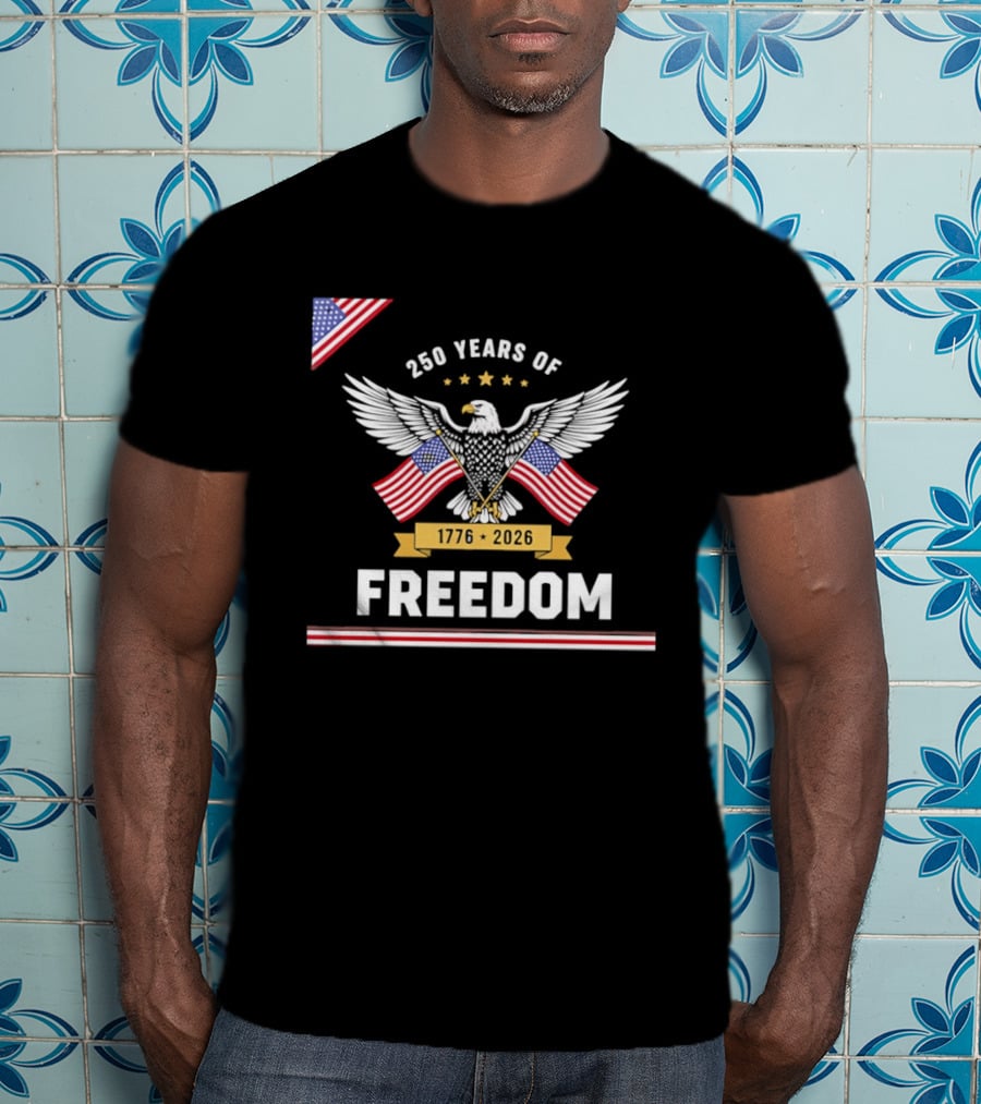 250 Years Of Freedom American Eagle 1776 2026 USA Flag Anniversary T-Shirt