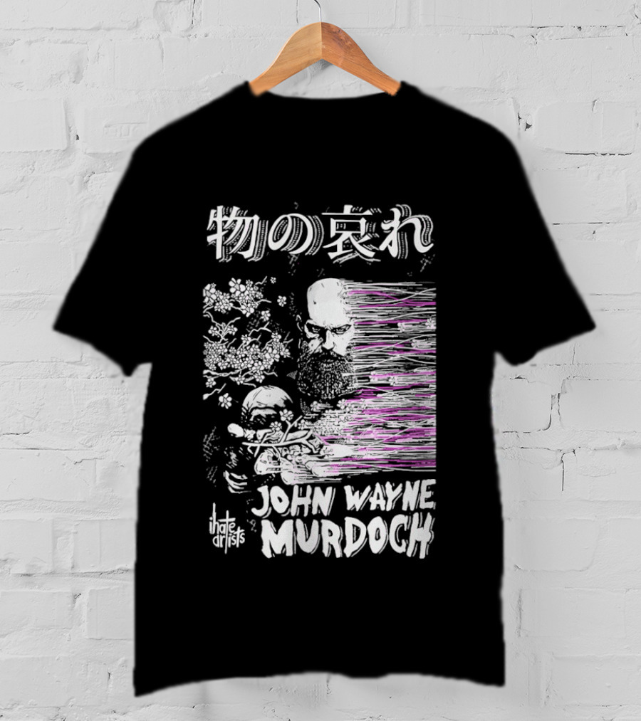 Mono No Aware John Wayne Murdoch I Hate Artists Floral Abstract T-Shirt