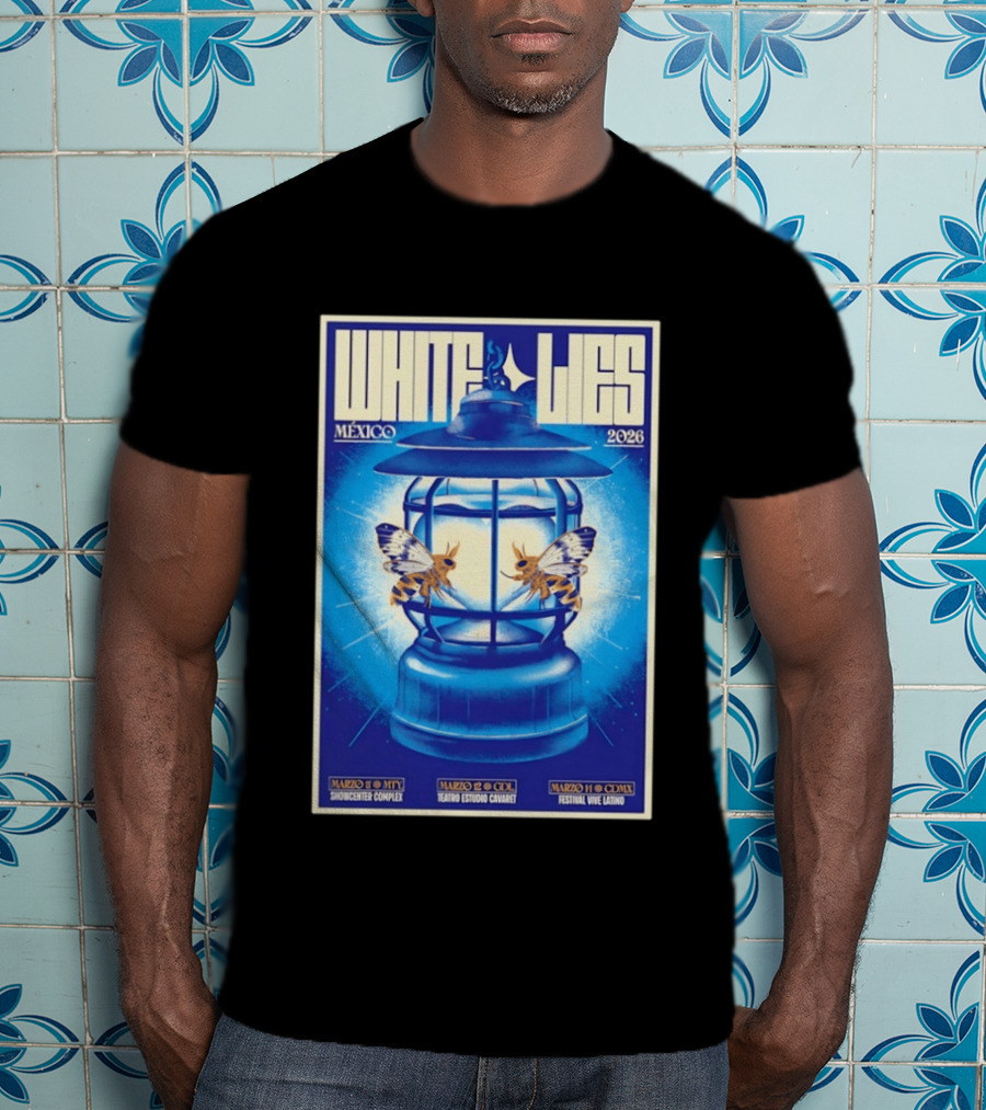 White Lies Mexico 2026 Event Lantern Design March 11 14 Shows MTY GDL CDMX T-Shirt