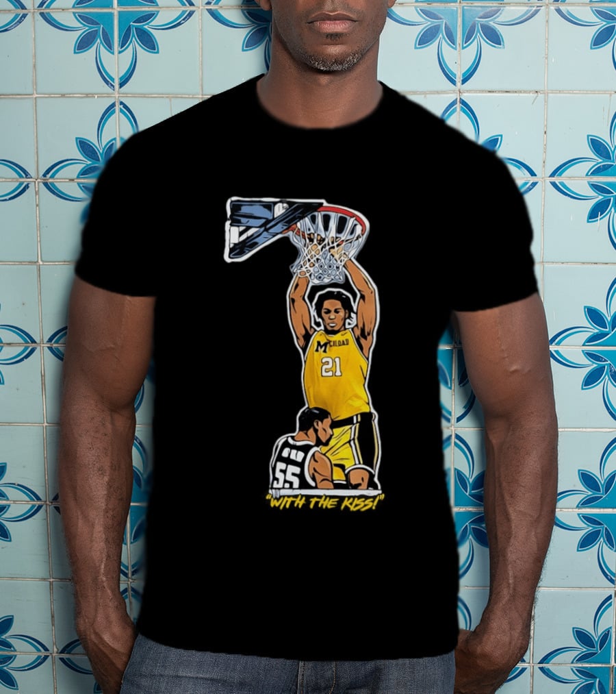 With The Kiss Morez Johnson MT Yellow Dunk Michigan Wolverines T-Shirt