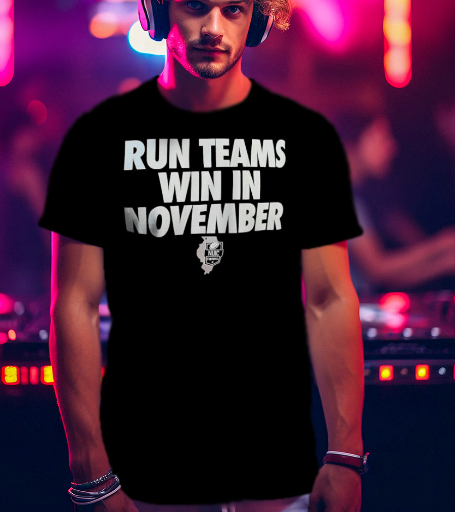 Run Teams Win In November Illinois Football T-Shirt