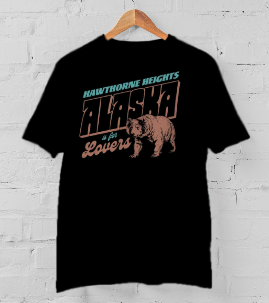 Discover The Wilderness Romance Alaska Is For Lovers Bear T-Shirt
