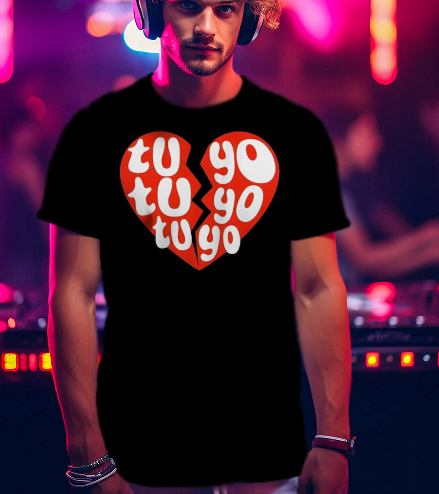 Tu Tu Tu Yo Yo Yo Heart Clave Especial T-Shirt