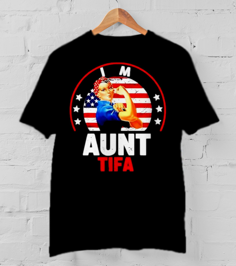 I Am Aunt Tifa Rosie Riveter USA Flag T-Shirt