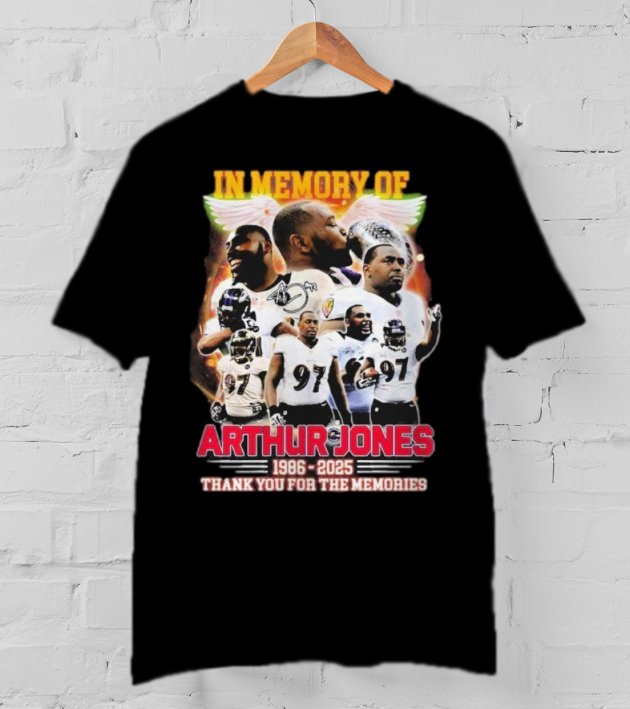 In Memory Of Arthur Jones 1986-2025 Baltimore Ravens Thank You For The Memories Wings Signature T-Shirt