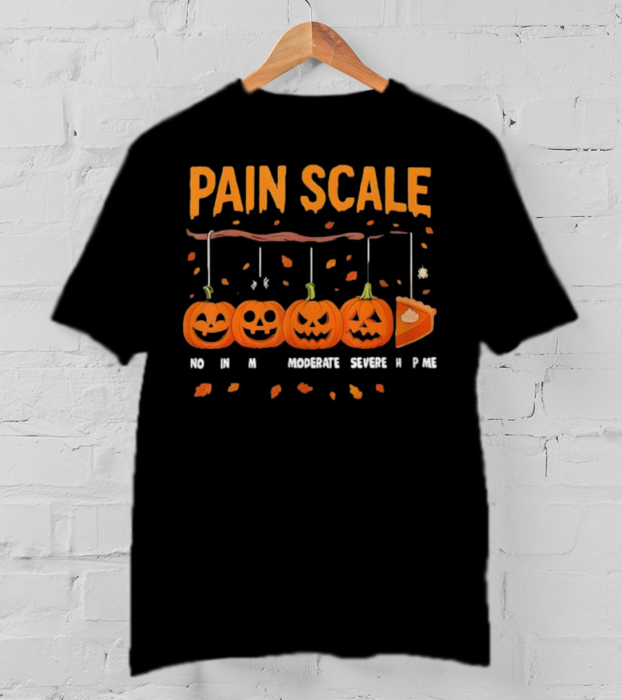 Pain Scale No Mild Moderate Severe Pie Pumpkin Halloween T-Shirt