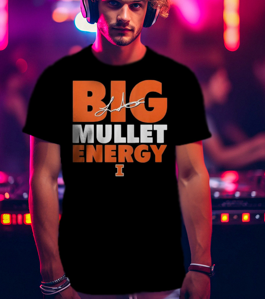 Big Mullet Energy Luke Altmyer University Of Illinois Signature T-Shirt