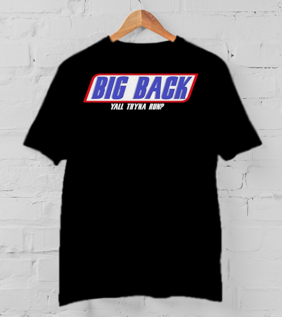 Big Back Yall Tryna Run Racing Style T-Shirt