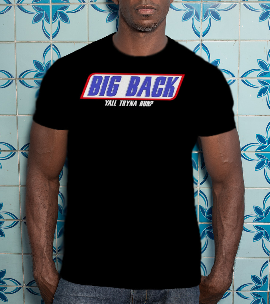 Big Back Yall Tryna Run Racing Style T-Shirt