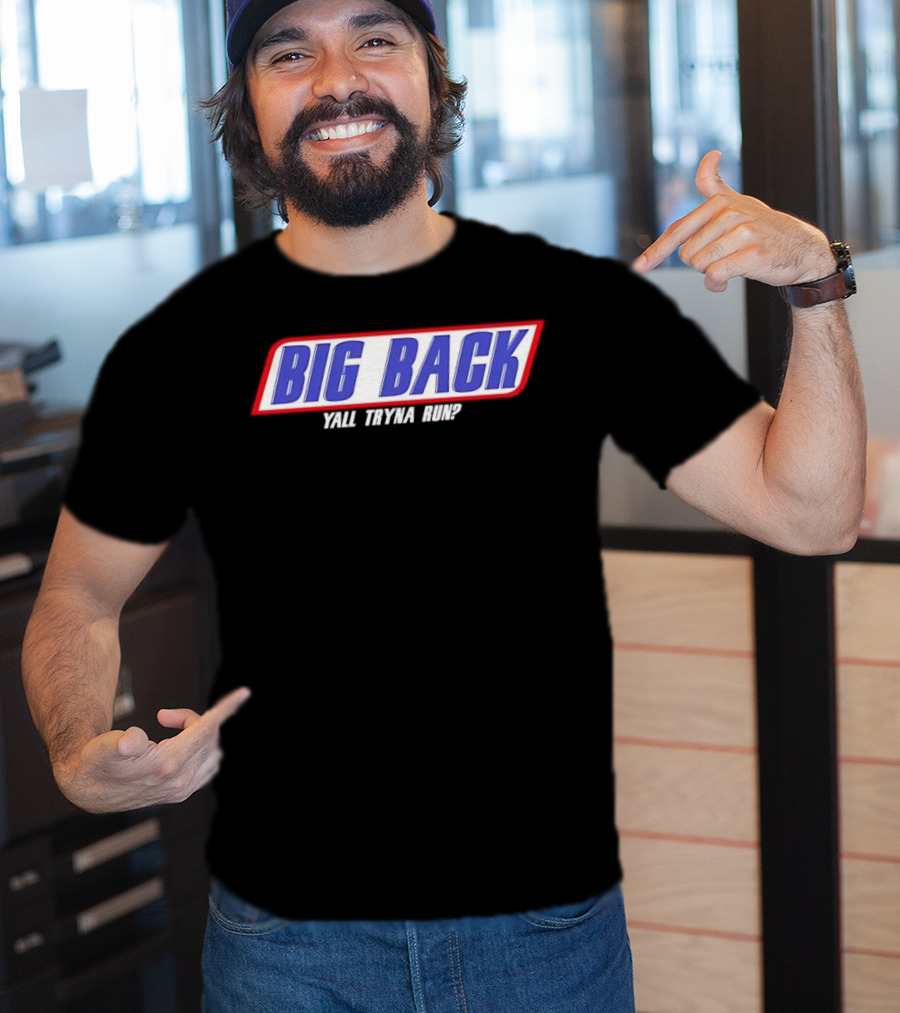Big Back Yall Tryna Run Racing Style T-Shirt