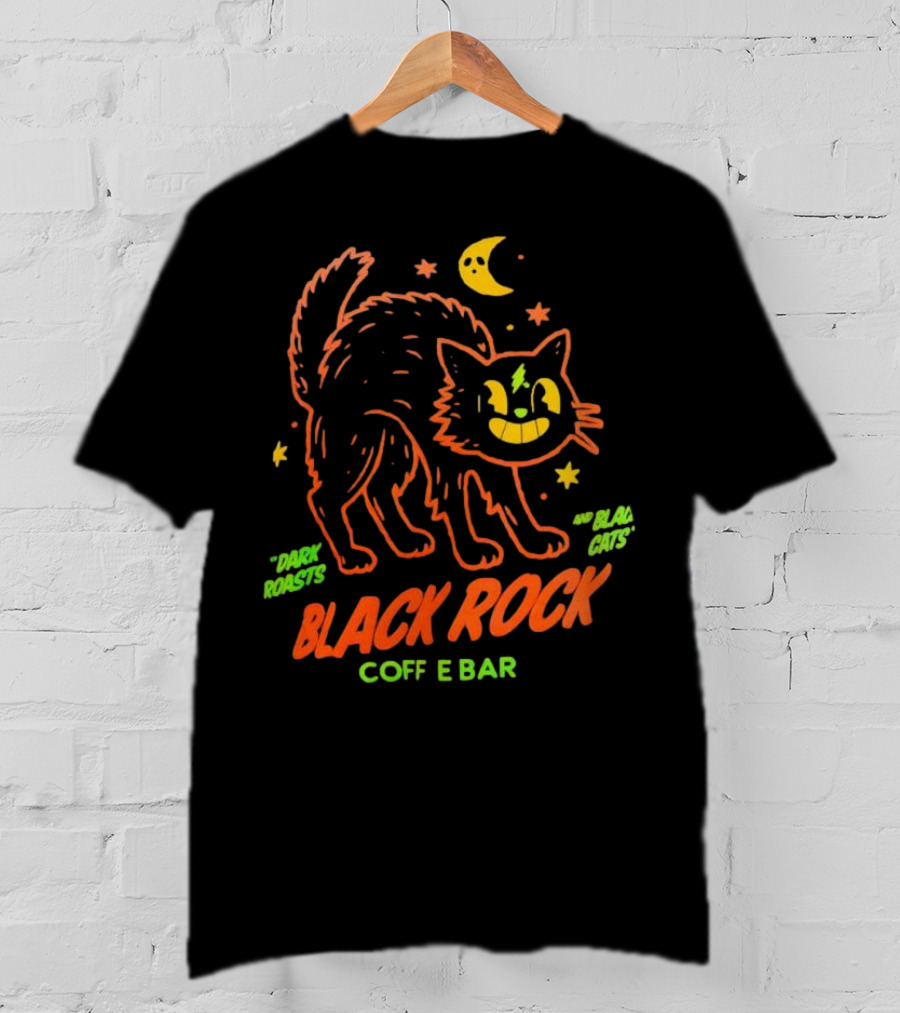 Dark Roasts Black Cats Black Rock Coffee Bar Moon And Stars T-Shirt