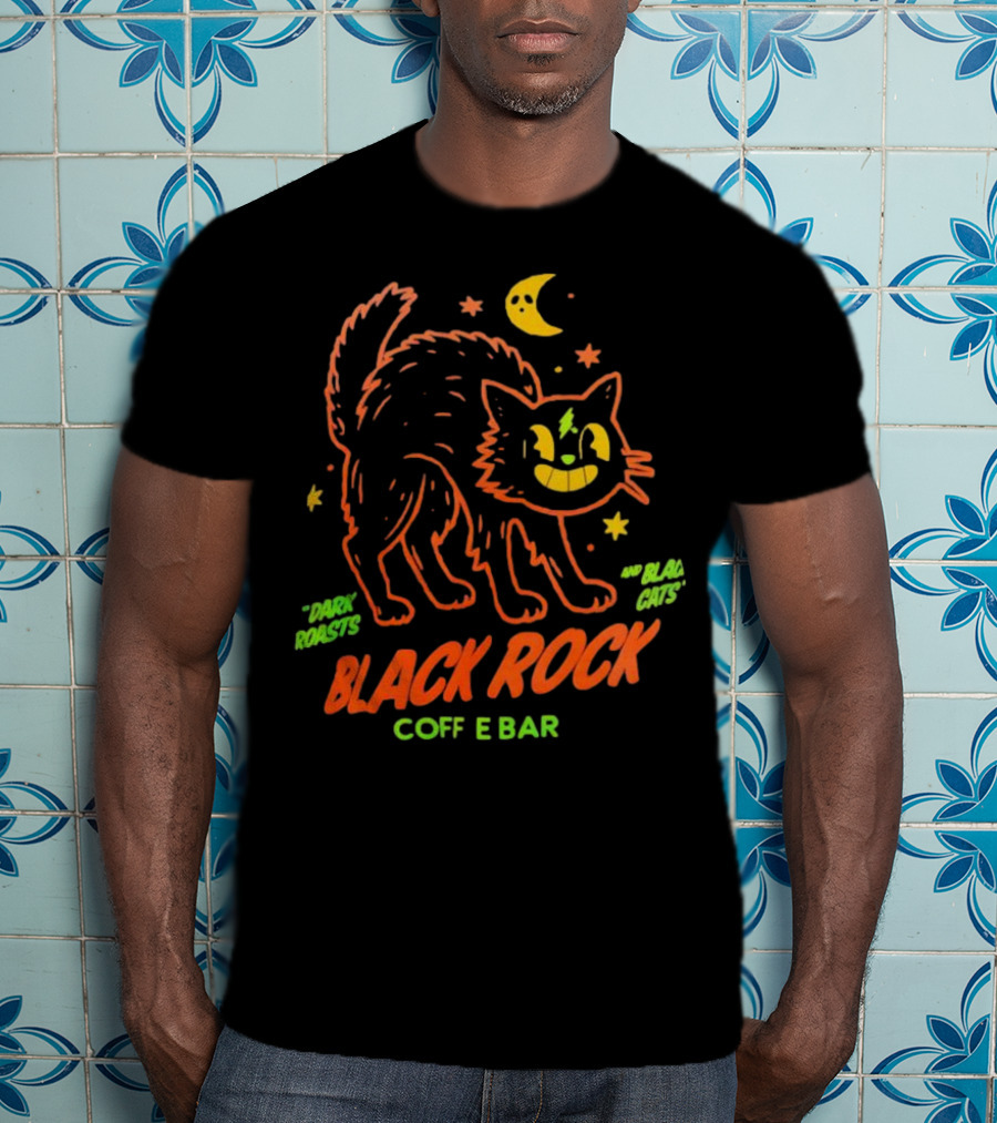 Dark Roasts Black Cats Black Rock Coffee Bar Moon And Stars T-Shirt