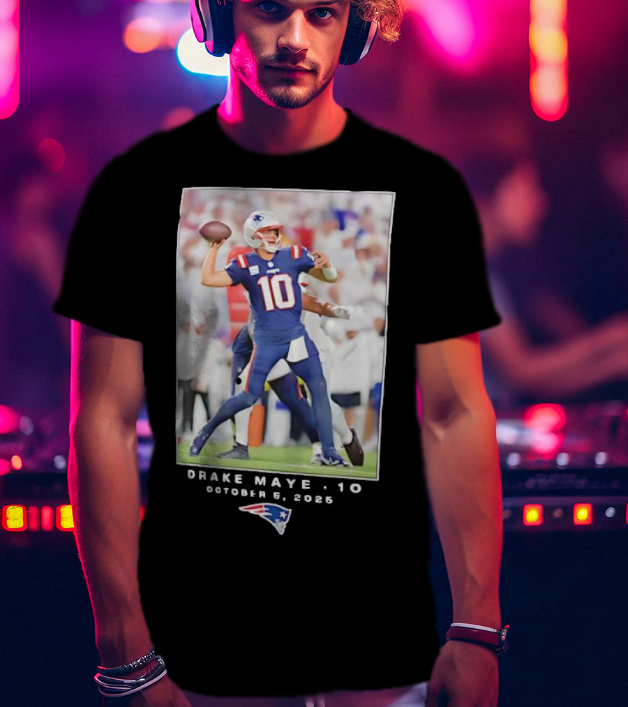 New England Patriots NFL Drake Maye 10 October 5 2025 T-Shirt