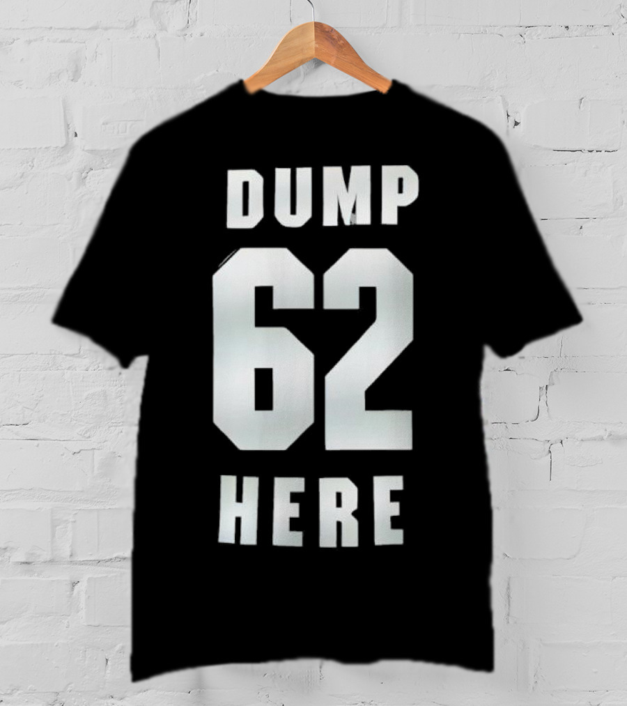 Seattle Mariners Dump 62 Here Fan Apparel T-Shirt