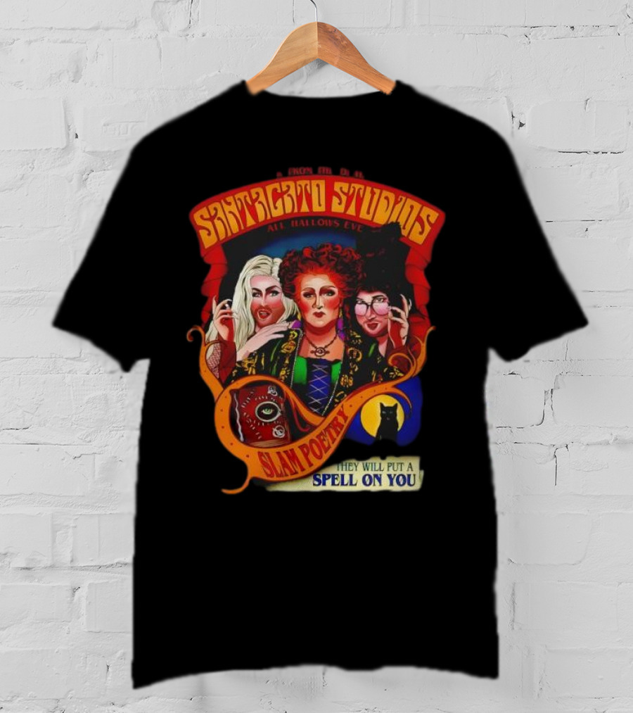 Snatched Studios All Hallows Eve Hocus Pocus Slam Poetry They Will Put A Spell On You T-Shirt