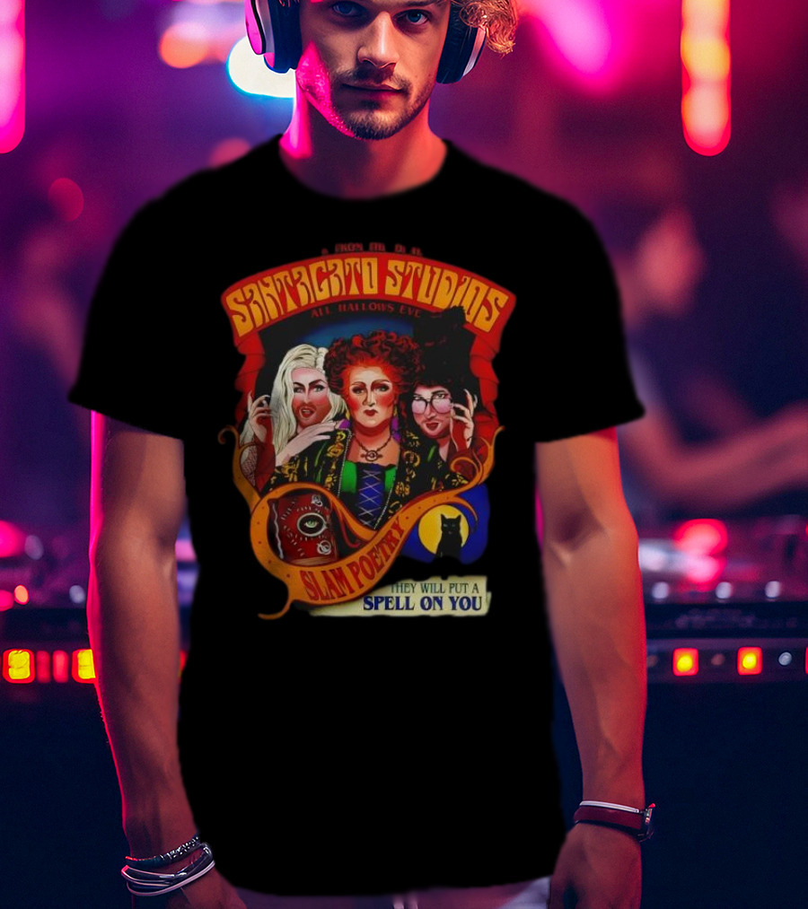 Snatched Studios All Hallows Eve Hocus Pocus Slam Poetry They Will Put A Spell On You T-Shirt