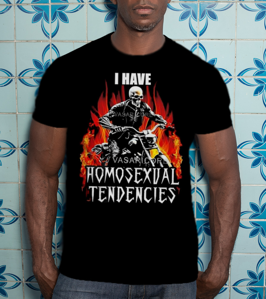 I Have Homosexual Tendencies Skeleton Motorcycle Flaming Background T-Shirt