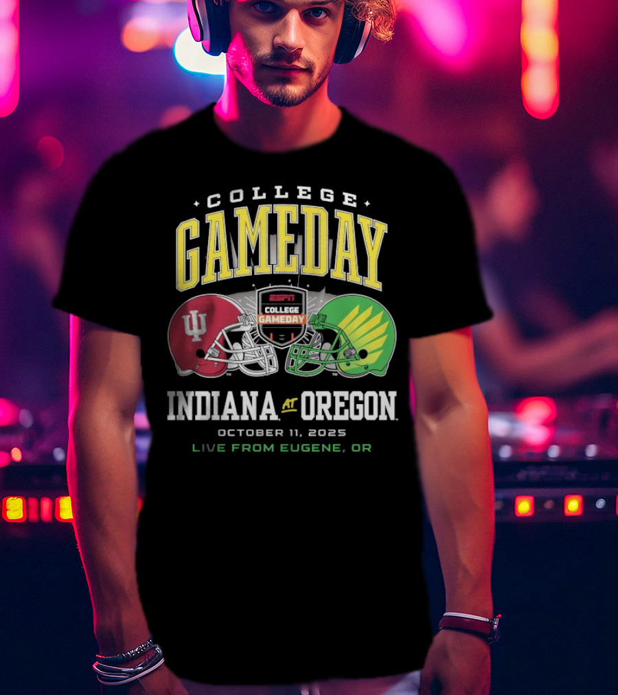 Indiana Hoosiers Vs Oregon Ducks College GameDay October 11 2025 Live From Eugene OR T-Shirt