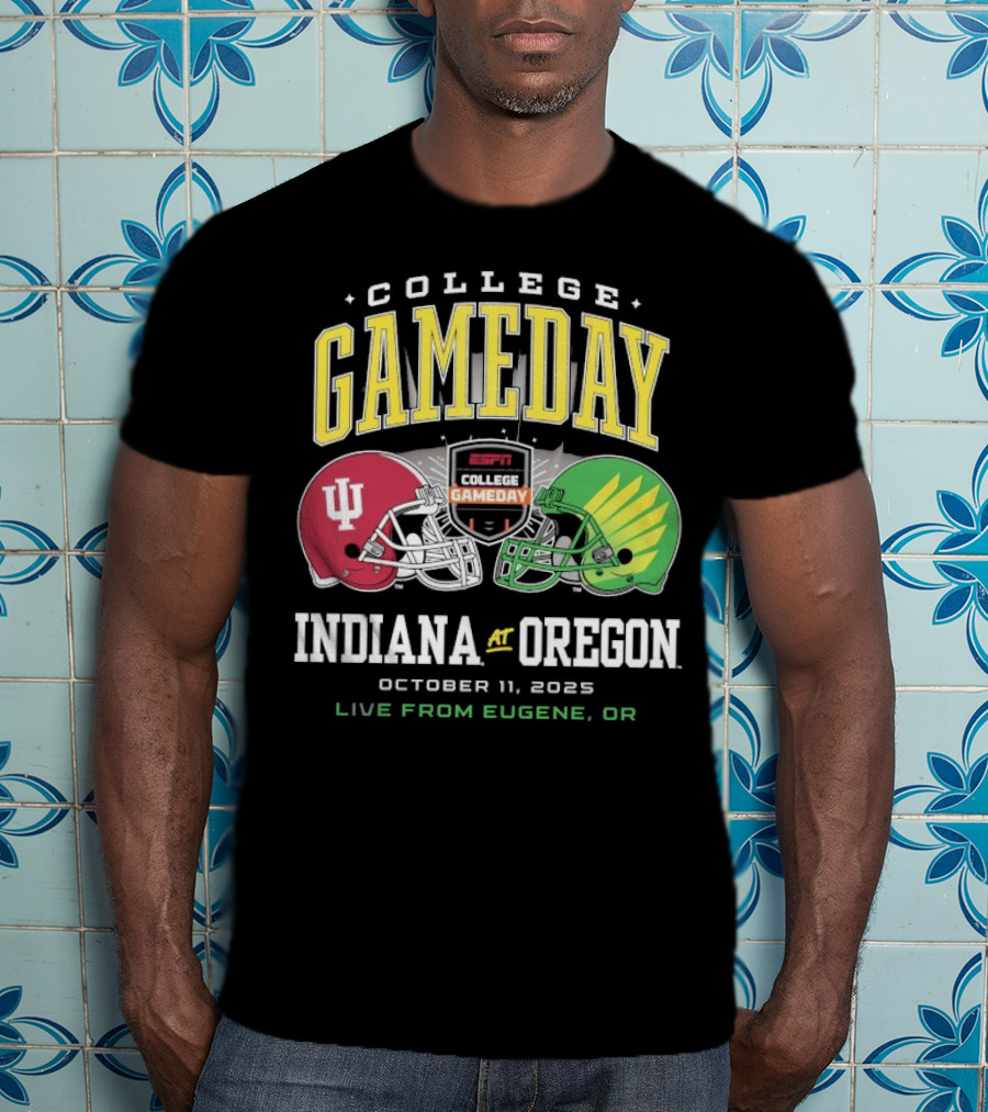 Indiana Hoosiers Vs Oregon Ducks College GameDay October 11 2025 Live From Eugene OR T-Shirt