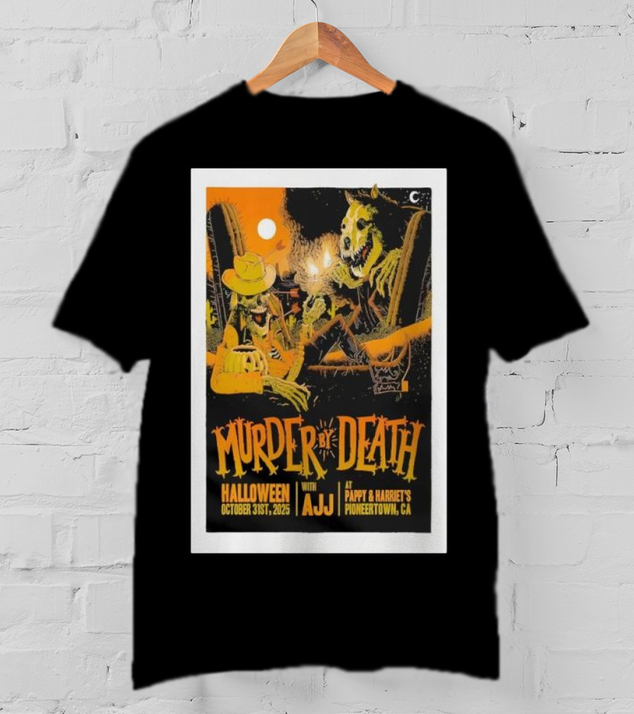 Murder By Death Halloween 2025 With AJJ Pioneertown Pappy & Harriet’s T-Shirt