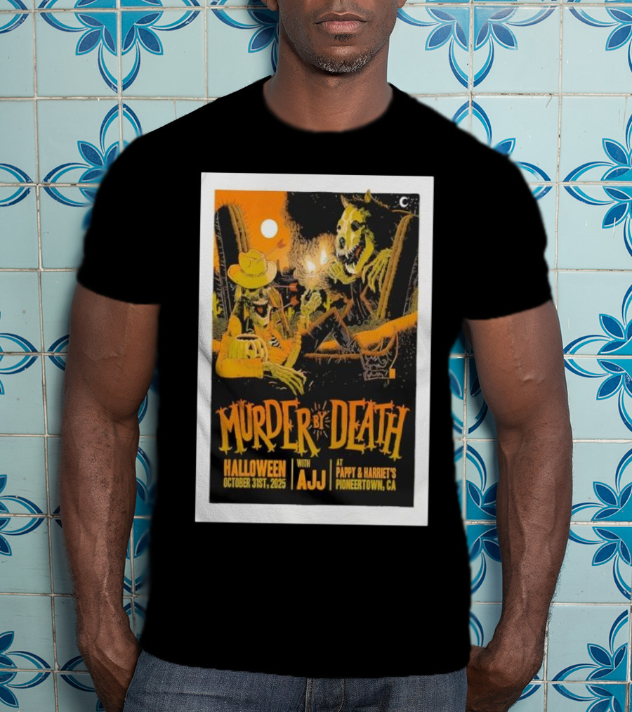 Murder By Death Halloween 2025 With AJJ Pioneertown Pappy & Harriet’s T-Shirt
