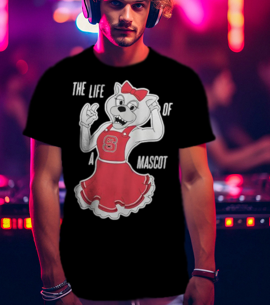 NC State Wolfpack The Life Of A Mascot Cheerful Character T-Shirt