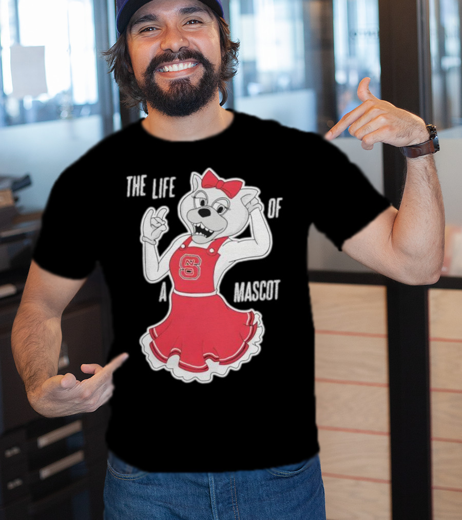 NC State Wolfpack The Life Of A Mascot Cheerful Character T-Shirt