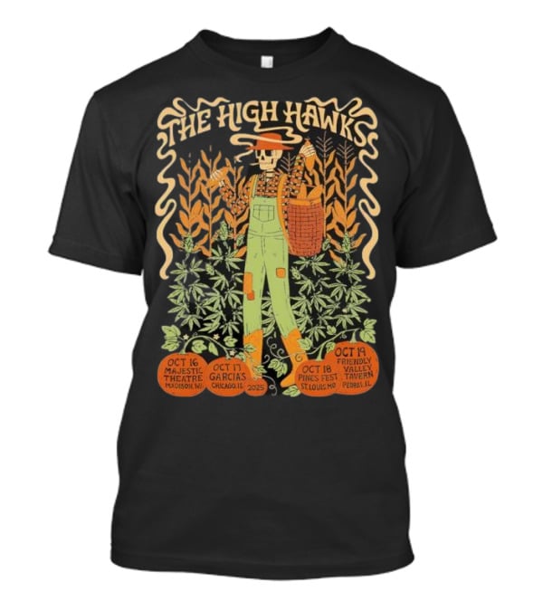 The High Hawks Halloween 2025 Tour Majestic Theatre Garcia's Pines Fest Friendly Valley Tavern T-Shirt
