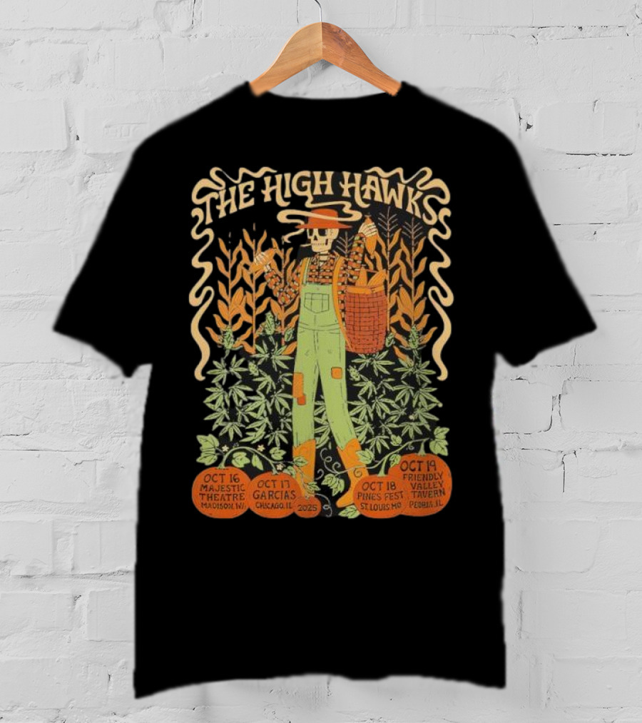 The High Hawks Halloween 2025 Tour Majestic Theatre Garcia's Pines Fest Friendly Valley Tavern T-Shirt