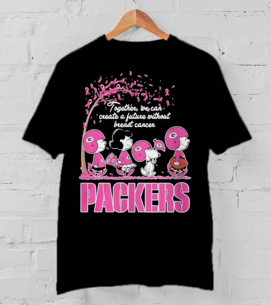 Together We Can Create A Future Without Breast Cancer Packers And Peanuts Collaboration T-Shirt