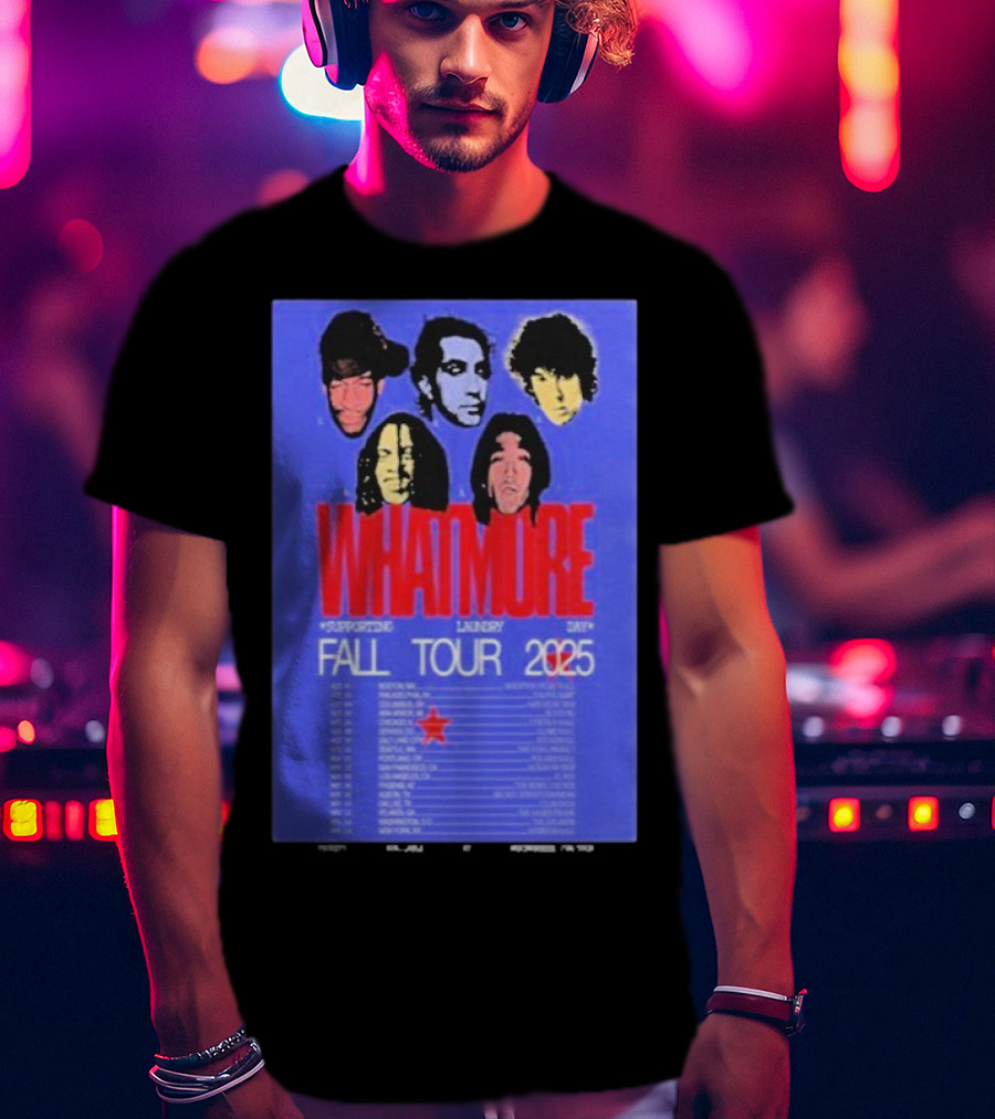 Whatmore Fall Tour 2025 Supporting Laundry Day Band Faces And Tour Dates T-Shirt