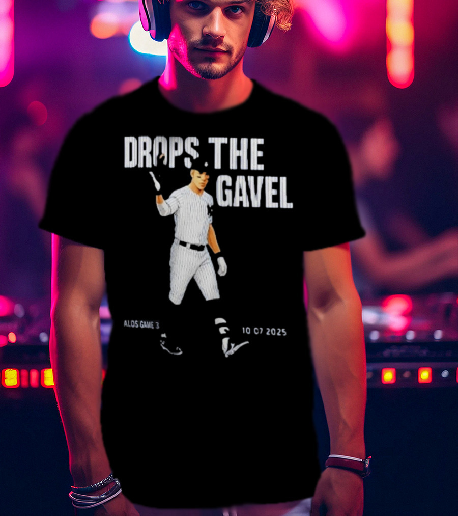 ALDS Game 3 Cam Schlittler Drops The Gavel Yankees 10 07 2023 T-Shirt