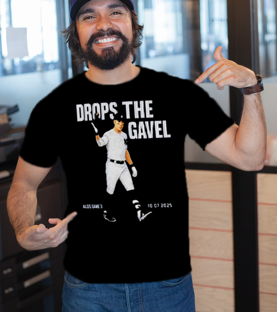 ALDS Game 3 Cam Schlittler Drops The Gavel Yankees 10 07 2023 T-Shirt