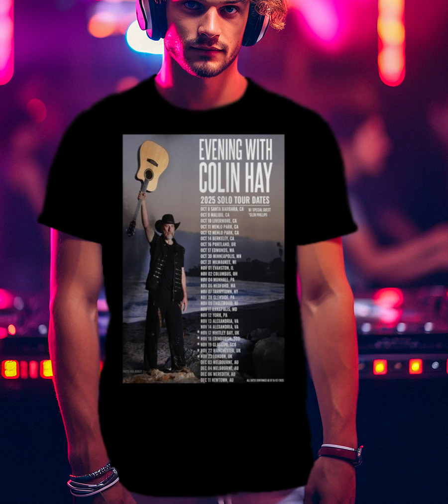 Evening With Colin Hay 2025 Solo Tour Dates Guitar Event Featuring Glen Phillips T-Shirt