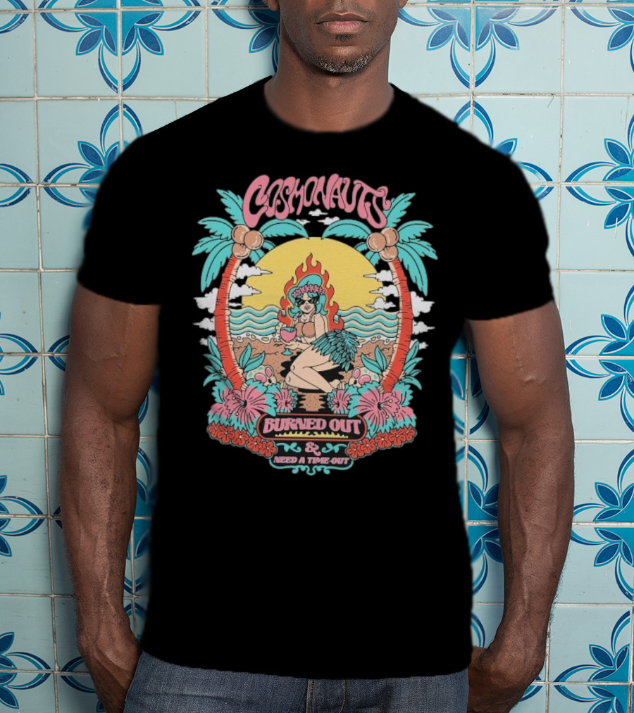 Cosmonauts Burned Out Need A Time Out Vintage Tropical Palm Haven Retro T-Shirt