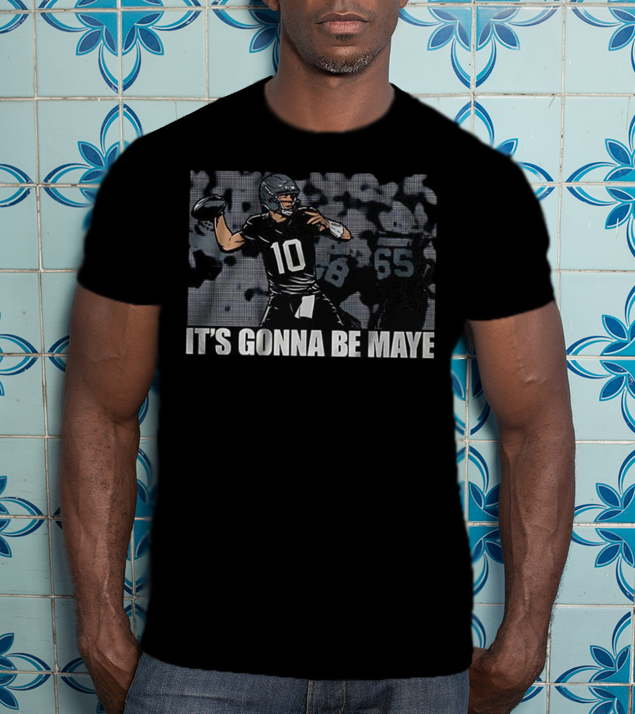 It's Gonna Be Maye Football Number 10 Quarterback T-Shirt