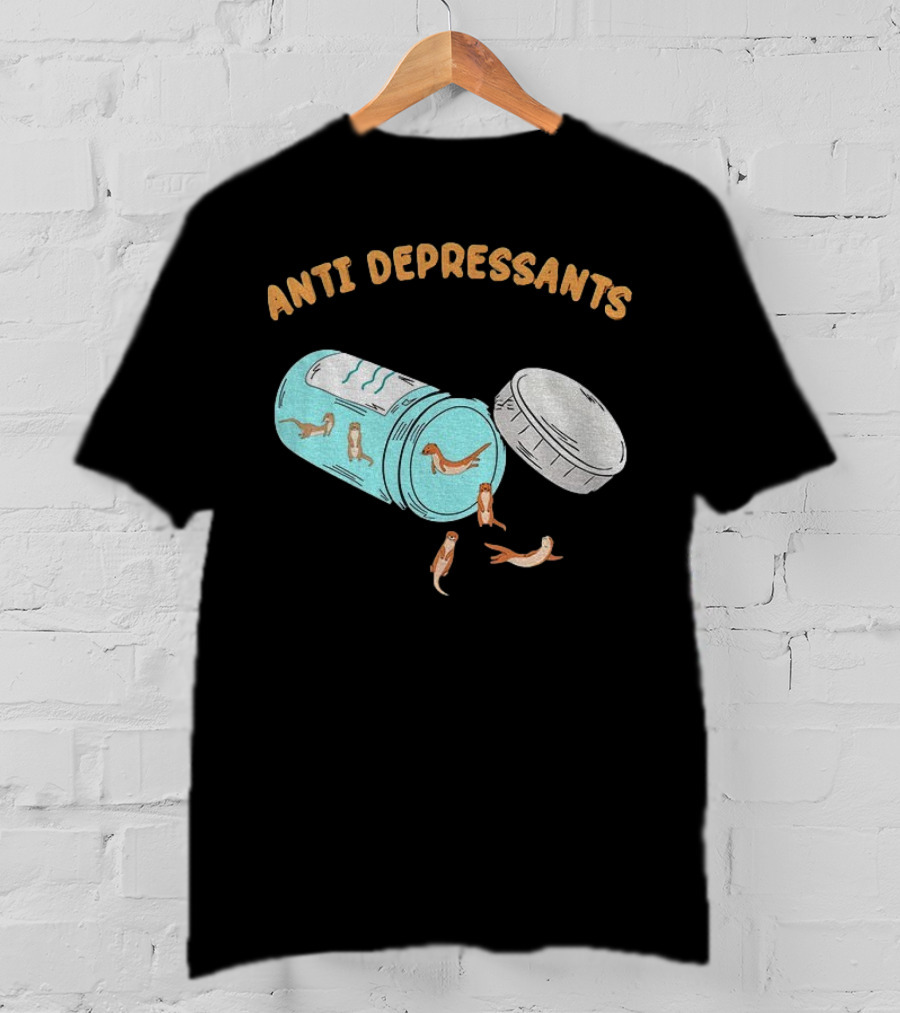 Anti Depressants Otter Pill Bottle Twist Fun T-Shirt